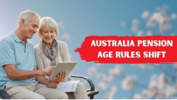 Australia Ends Retirement at 67? Reality Behind Age Pension Rule Changes Starting 15 February 2026