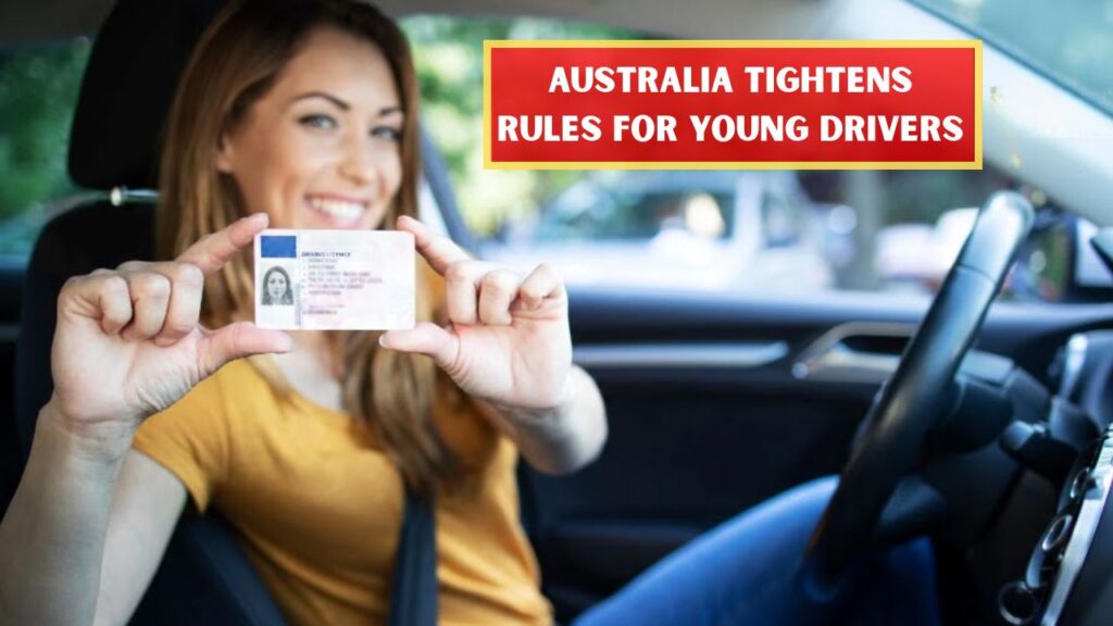 Australia Tightens Rules for Young Drivers