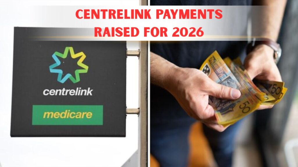 Centrelink Payments Boosted