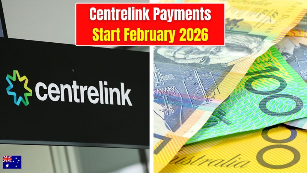 Centrelink Payments Start February 2026