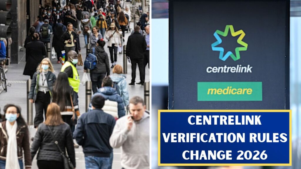 Centrelink Verification Rules Change 2026