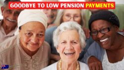 Goodbye to Low Pension Payments: Revised Age Pension Rates Officially Begin From 18 February 2026